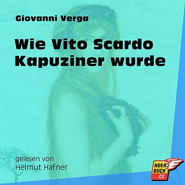 Wie Vito Scardo Kapuziner wurde, Giovanni Verga