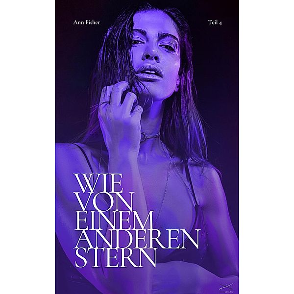 Wie von einem anderen Stern, Ann Fisher