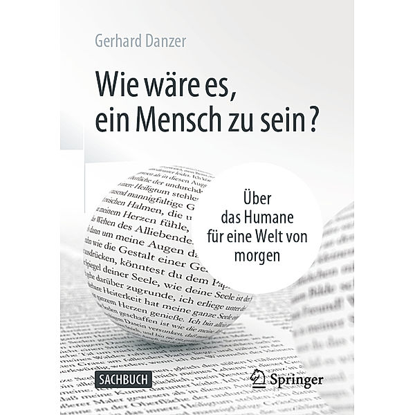 Wie wäre es, ein Mensch zu sein?; ., Gerhard Danzer