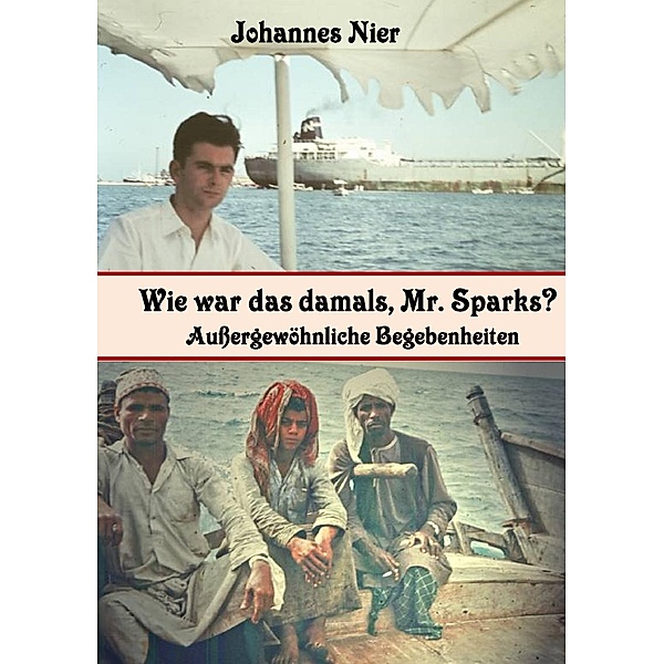 Wie war das damals, Mr. Sparks?, Johannes Nier