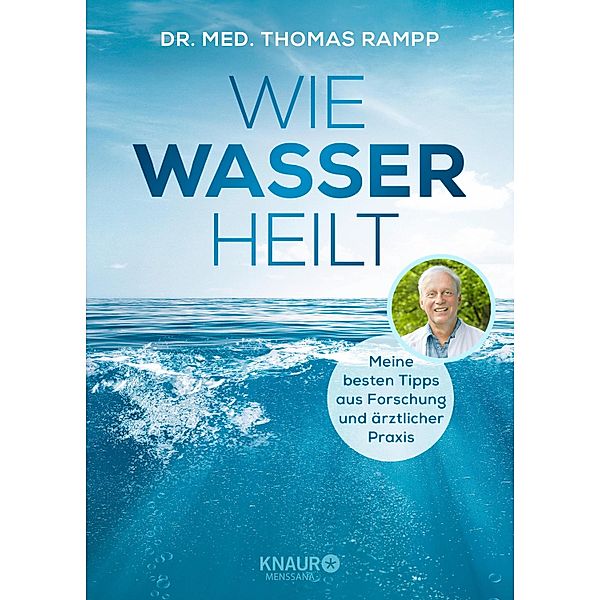 Wie Wasser heilt, Thomas Rampp