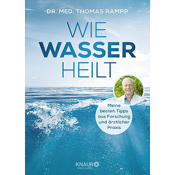 Wie Wasser heilt, Thomas Rampp