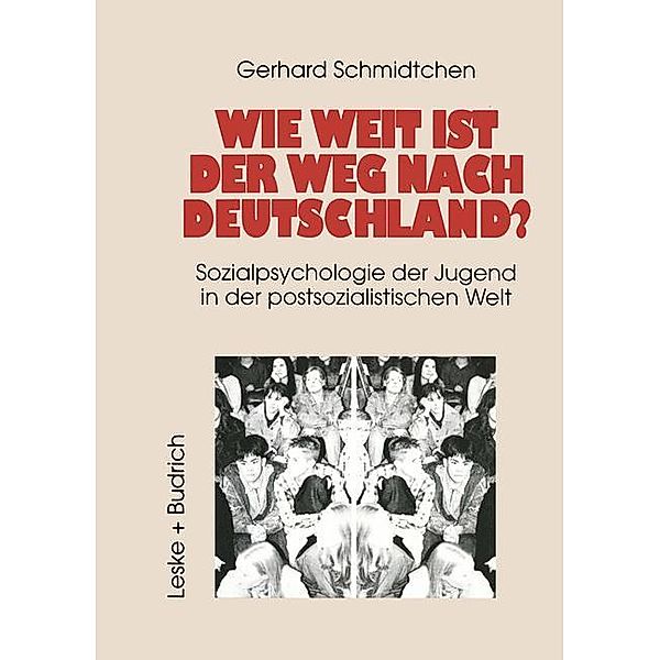 Wie weit ist der Weg nach Deutschland?, Gerhard Schmidtchen