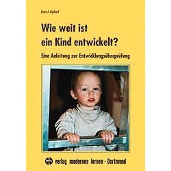 Wie weit ist ein Kind entwickelt?, Ernst J. Kiphard