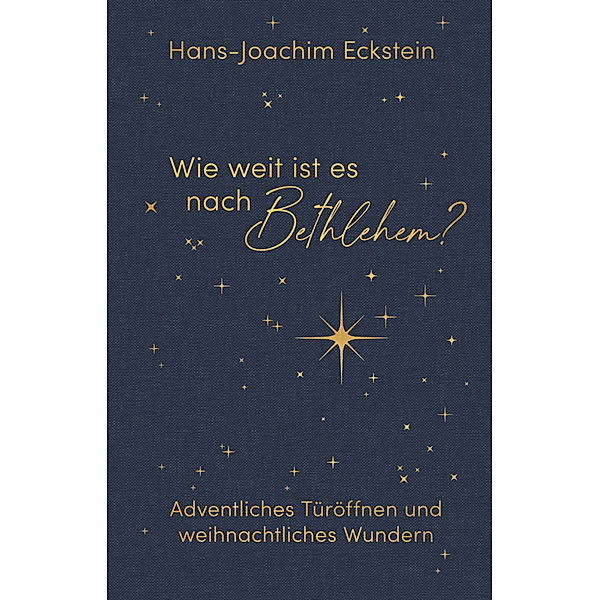 Wie weit ist es nach Bethlehem?, Hans-Joachim Eckstein