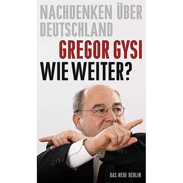 Wie weiter?, Gregor Gysi