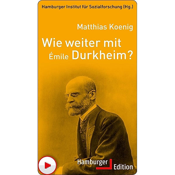 Wie weiter mit Émile Durkheim? / Wie weiter mit ... ?, Matthias Koenig