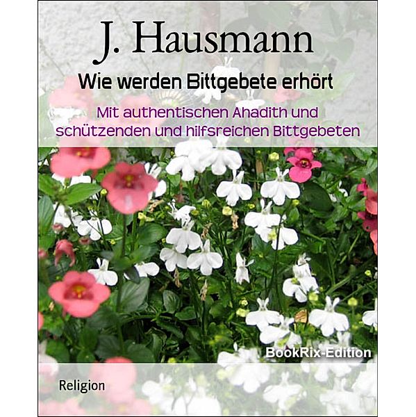 Wie werden Bittgebete erhört, J. Hausmann