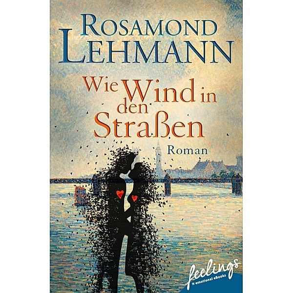 Wie Wind in den Straßen, Rosamond Lehmann