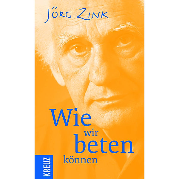 Wie wir beten können, Jörg Zink