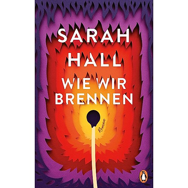 Wie wir brennen, Sarah Hall