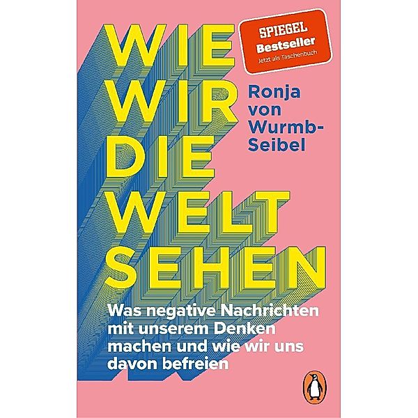 Wie wir die Welt sehen, Ronja von Wurmb-Seibel