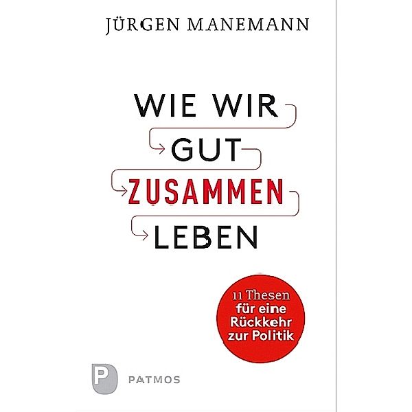 Wie wir gut zusammen leben, Jürgen Manemann