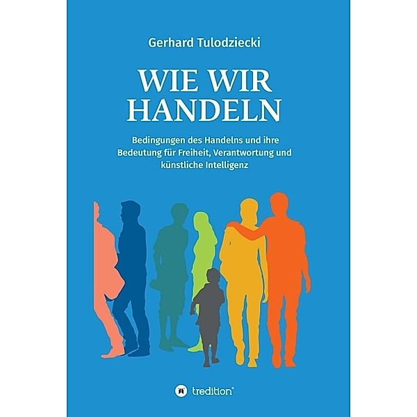 Wie wir handeln, Gerhard Tulodziecki