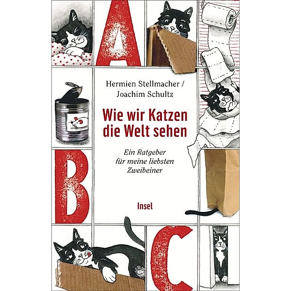 Wie wir Katzen die Welt sehen, Hermien Stellmacher, Joachim Schultz