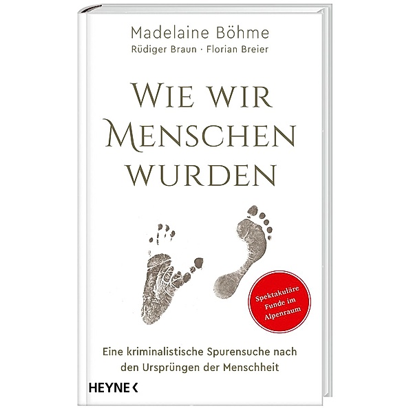 Wie wir Menschen wurden, Madelaine Böhme, Rüdiger Braun, Florian Breier