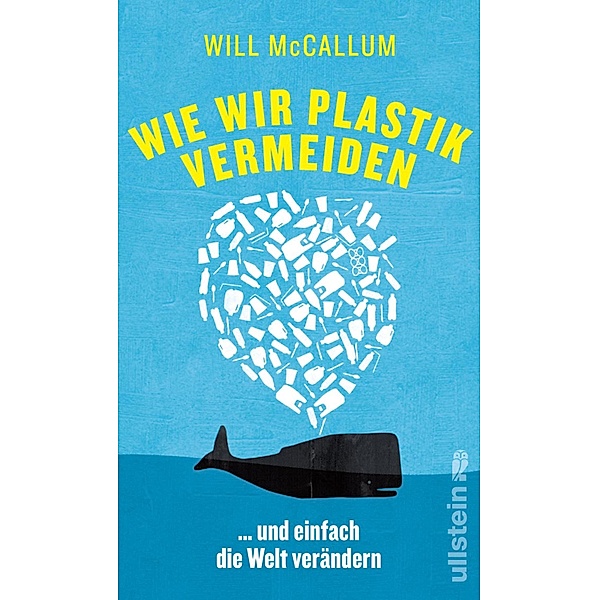 Wie wir Plastik vermeiden / Ullstein eBooks, Will McCallum