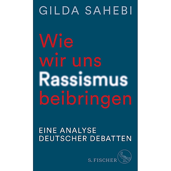 Wie wir uns Rassismus beibringen, Gilda Sahebi