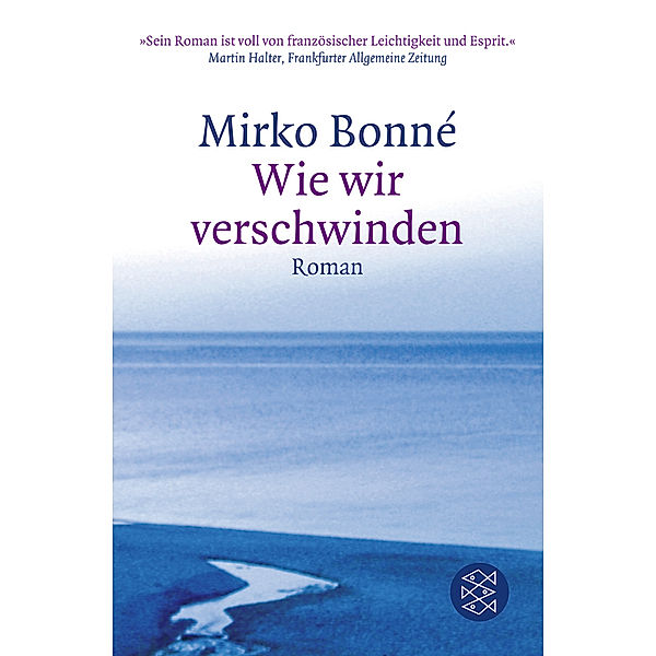 Wie wir verschwinden, Mirko Bonné