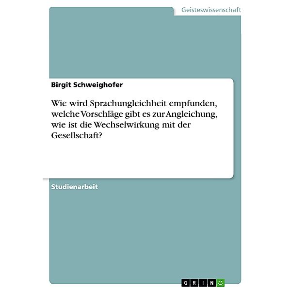 Wie wird Sprachungleichheit empfunden, welche Vorschläge gibt es zur Angleichung, wie ist die Wechselwirkung mit der Ges, Birgit Schweighofer