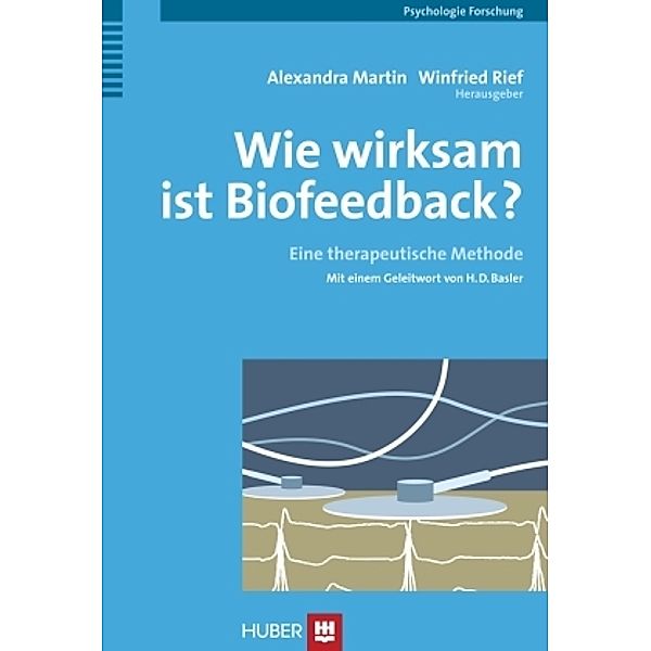 Wie wirksam ist Biofeedback?, Alexandra Martin, Winfried Rief