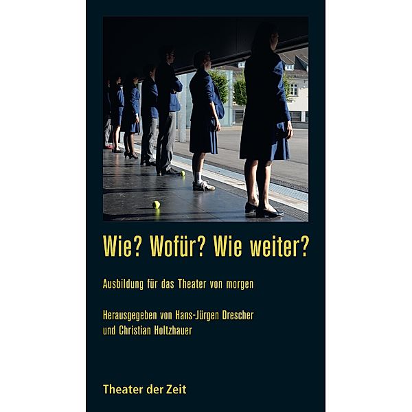 Wie? Wofür? Wie weiter? / Recherchen Bd.105