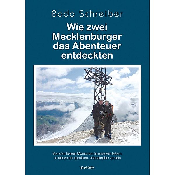 Wie zwei Mecklenburger das Abenteuer entdeckten, Bodo Schreiber