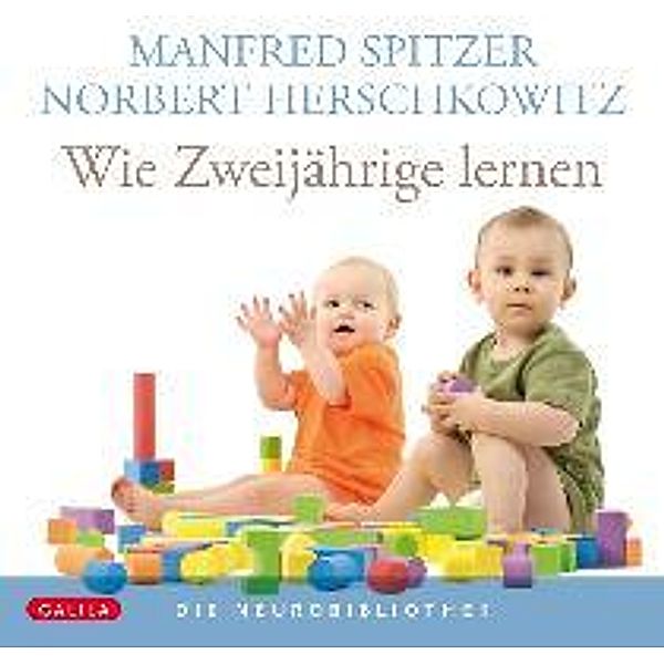 Wie Zweijährige lernen, Audio-CD, Manfred Spitzer, Norbert Herschkowitz