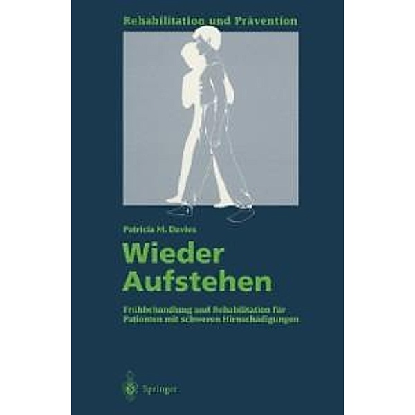 Wieder Aufstehen / Rehabilitation und Prävention Bd.30, Patricia M. Davies