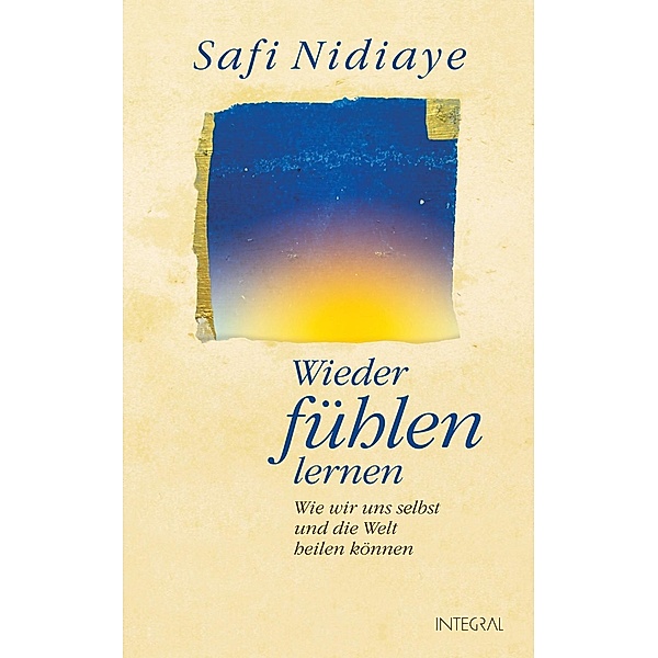 Wieder fühlen lernen, Safi Nidiaye