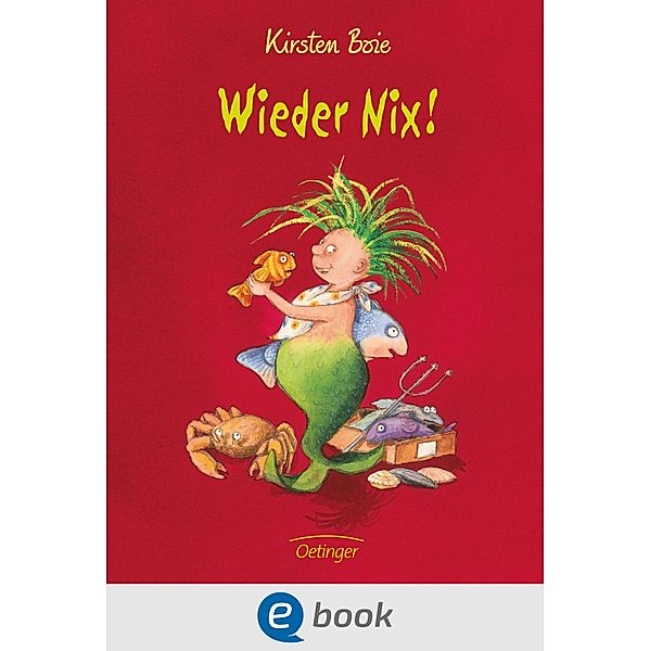 Wieder Nix! / Nix! Bd.2, Kirsten Boie