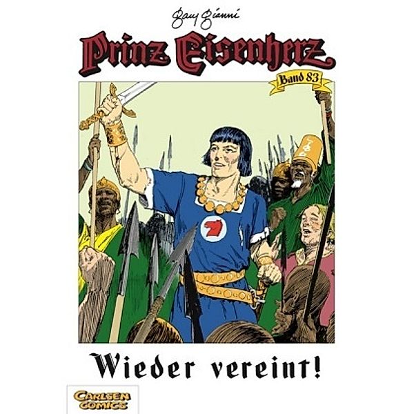 Wieder vereint! / Prinz Eisenherz Bd.83, Harold R. Foster