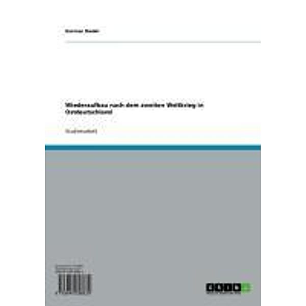 Wiederaufbau nach dem zweiten Weltkrieg in Ostdeutschland, Norman Riedel