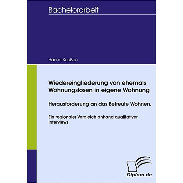 Wiedereingliederung von ehemals Wohnungslosen in eigene Wohnung, Hanna Kaußen