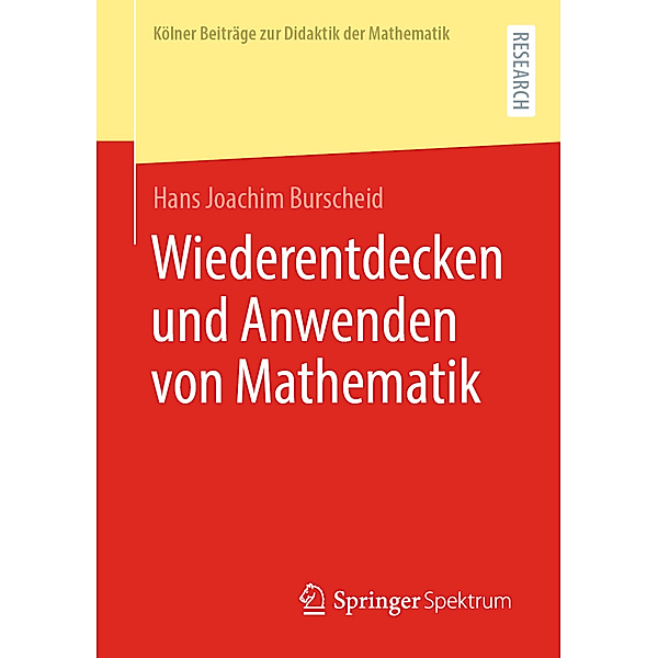 Wiederentdecken und Anwenden von Mathematik, Hans Joachim Burscheid