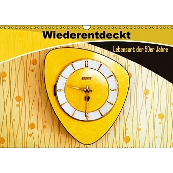 Wiederentdeckt Lebensart der 50er Jahre (Wandkalender 2014 DIN A3 quer), CALVENDO