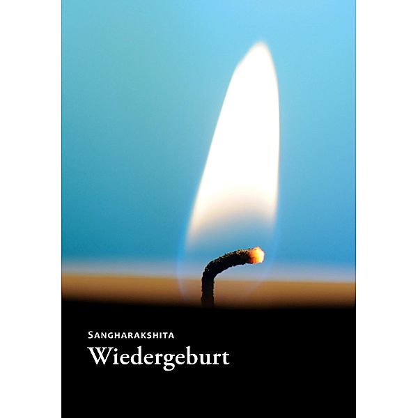 Wiedergeburt, Urgyen Sangharakshita