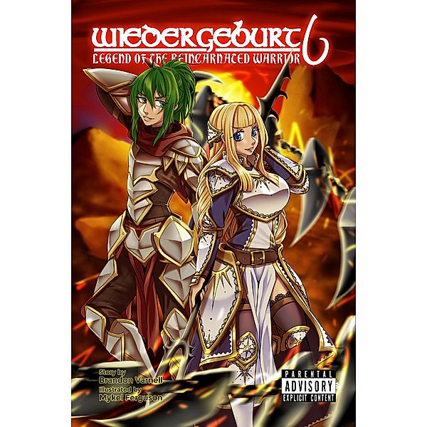 Wiedergeburt: Legend of the Reincarnated Warrior: Volume 6 / WIEDERGEBURT: Legend of the Reincarnated Warrior, Brandon Varnell