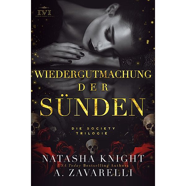 Wiedergutmachung der Sünden / Die Society Trilogie Bd.2, Natasha Knight, A. Zavarelli