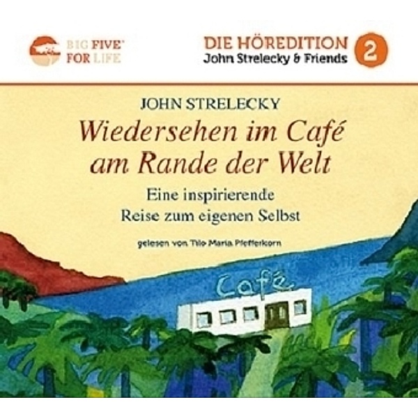 Wiedersehen im Café am Rande der Welt, 1 MP3-CD, John P. Strelecky