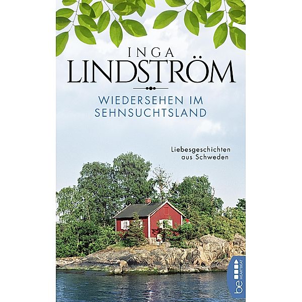 Wiedersehen im Sehnsuchtsland, Inga Lindström