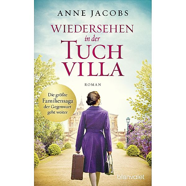 Wiedersehen in der Tuchvilla / Tuchvilla Bd.6, Anne Jacobs