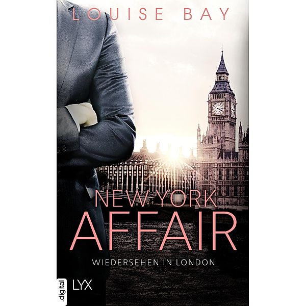 Wiedersehen in London / New York Affair Bd.2, Louise Bay