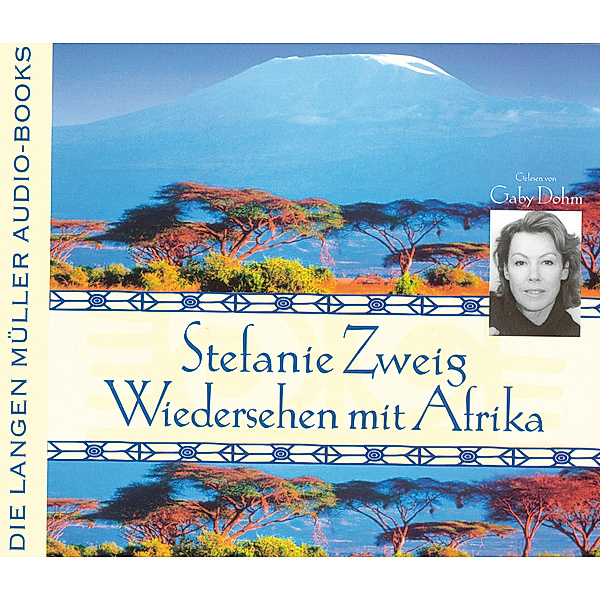 Wiedersehen mit Afrika, Stefanie Zweig