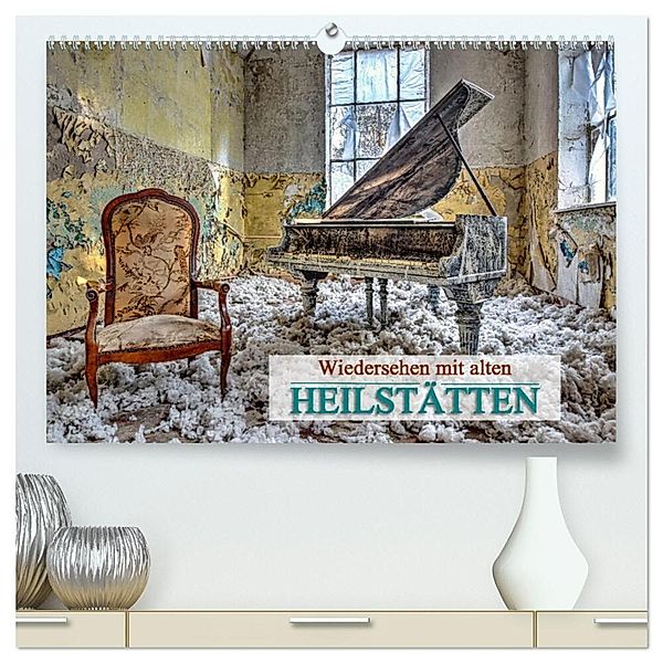 Wiedersehen mit alten Heilstätten (hochwertiger Premium Wandkalender 2024 DIN A2 quer), Kunstdruck in Hochglanz, Peter Kersten