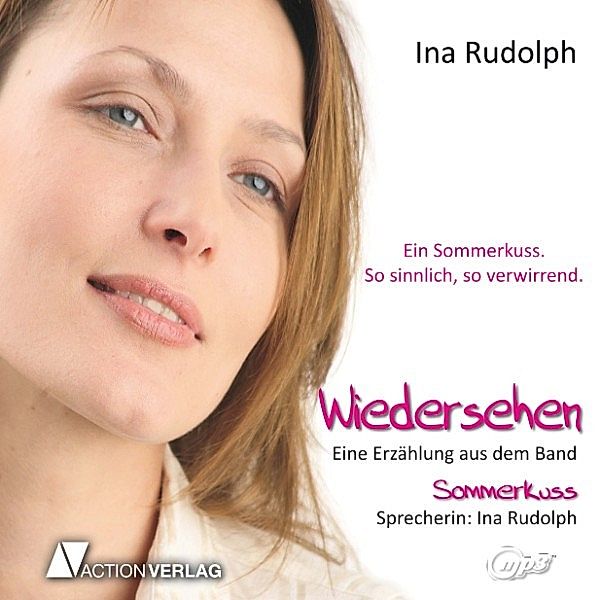 Wiedersehen / Sommerkuss, Ina Rudolph