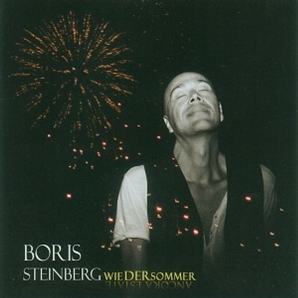 Wiedersommer, Boris Steinberg