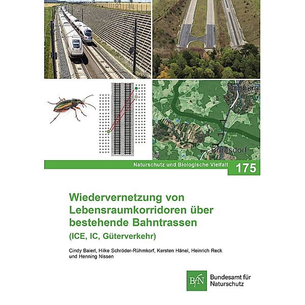 Wiedervernetzung von Lebensraumkorridoren über bestehende Bahntrassen (ICE, IC, Güterverkehr)