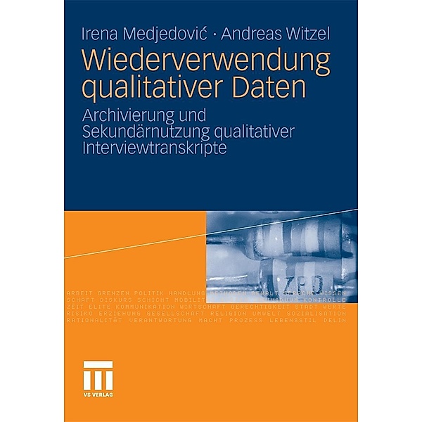 Wiederverwendung qualitativer Daten, Irena Medjedovic, Andreas Witzel