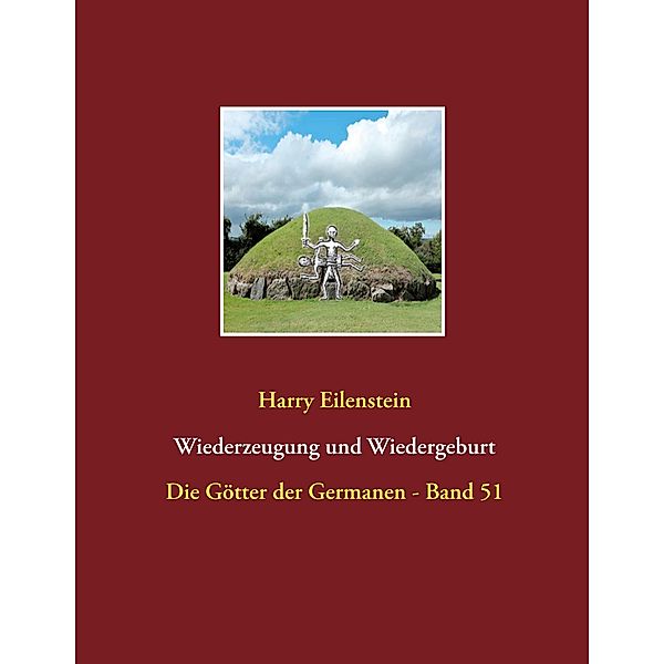 Wiederzeugung und Wiedergeburt, Harry Eilenstein